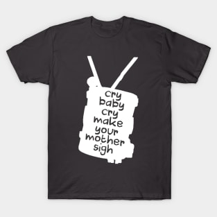 Engaging The Cry Baby T-Shirt